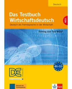 Das Testbuch Wirtschaftsdeutsch Training zum Test WiDaF - Deutsch als Fremdsprache in der Wirtschaft Testbuch mit Audio-CD