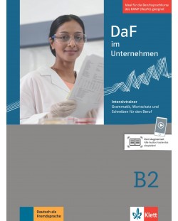 DaF im Unternehmen B2 Intensivtrainer -Grammatik/Wortschatz fur den Beruf