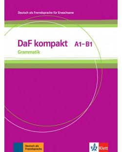 DaF kompakt Grammatik : Немски език - ниво A1 - B1. Помагало по граматика
