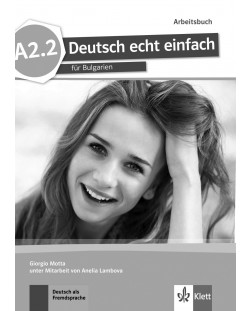 Deutsch echt einfach BG A2.2: Arbeitsbuch / Работна тетрадка по немски език - 8. клас (неинтензивен)
