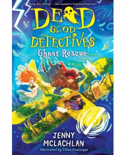 Dead Good Detectives: Ghost Rescue