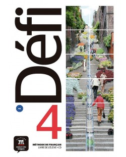 Defi 4 Niveau B2 Livre de leleve + CD / Френски език - ниво B2: Учебник