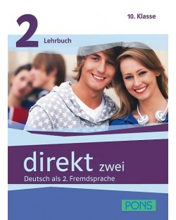 Direkt zwei 2: Учебна система по немски език (ниво А2) + 2 CD - 10. клас