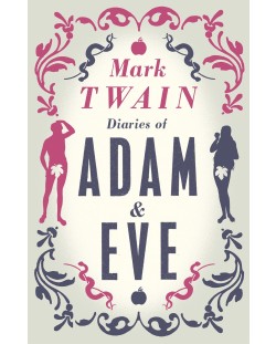 Diaries of Adam and Eve (Alma Classics)