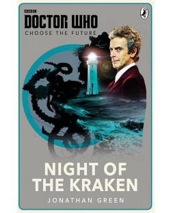 Doctor Who: Choose The Future. Night Of Kraken