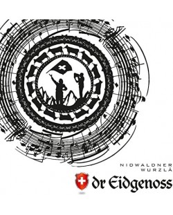 Dr Eidgenoss - Nidwaldner Wurzlä (CD)