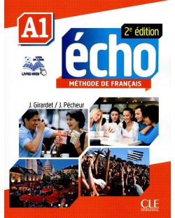 Echo A1: Méthode de français / Учебник по френски език за 8. - 12. клас (ниво A1)