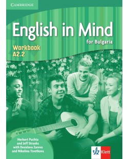 English in Mind for Bulgaria A2.2: Workbook / Тетрадка по английски език за 8. клас - неинтензивно изучаване. Учебна програма 2018/2019
