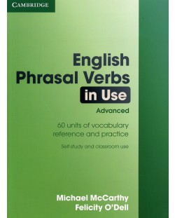 English Phrasal Verbs in Use - ниво Advanced