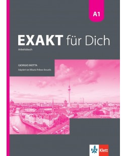 Exakt fur dich BG A1: Arbeitsbuch / Работна тетрадка по немски език - 8. клас (интензивен)
