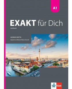 Exakt fur dich BG A1: Kursbuch / Немски език - 8. клас (интензивен)