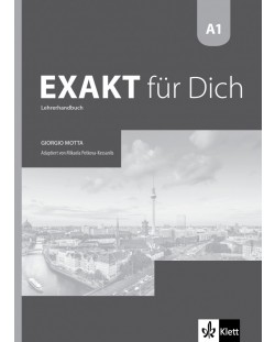 Exakt fur dich BG A1: LHB mit CDs / Книга за учителя по немски език със CD - 8. клас (интензивен)