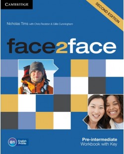 face2face Pre-intermediate 2nd edition: Английски език - ниво В1 (учебна тетрадка с отговори)