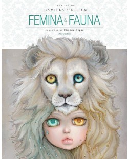 Femina and Fauna The Art of Camilla d'Errico (Second Edition)