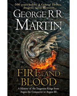 Fire and Blood: A Targaryen History (A Song of Ice and Fire, Hardcover)