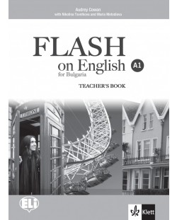Flash on English for Bulgaria A1: Teacher's Book / Книга за учителя по английски език: 8. клас интензивен. Учебна програма 2018/2019