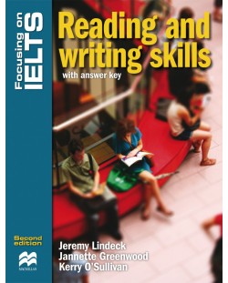 Focusing on IELTS: Reading and Writing Skills (with answer key) / Английски за сертификат: Четене и писане (с отговори)