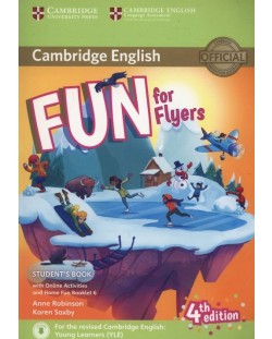 Fun for Flyers: Student's Book with Online activities and Home Fun Booklet (4th edition) / Английски за деца: Учебник с онлайн активности и книжка за домашни работи