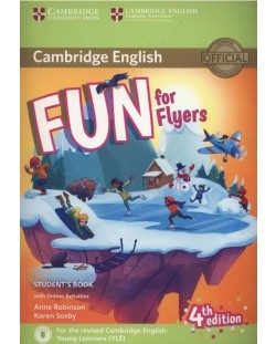 Fun for Flyers: Student's Book with Audio and Online activities (4th edition) / Английски за деца: Учебник с аудио и онлайн активности