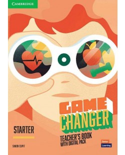Game Changer Starter Teacher's Book with Digital Pack / Английски език: Книга за учителя с онлайн материали