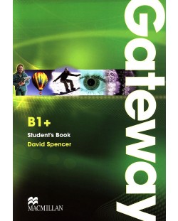 Gateway B1+:  Student's Book / Английски език (Учебник)