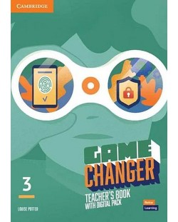 Game Changer Level 3 Teacher's Book with Digital Pack / Английски език - ниво 3: Книга за учителя с онлайн материали
