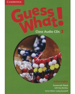 Guess What! Level 3 Class Audio CDs British English / Английски език - ниво 3: 2 CD аудио