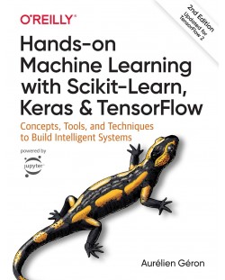 Hands-on Machine Learning with Scikit-Learn, Keras, and TensorFlow
