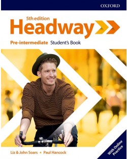 Headway 5E Pre-Intermediate Student's Book with Online Practice / Английски език - ниво Pre-Intermediate: Учебник с онлайн ресурси
