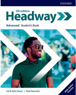 Headway 5E Advanced Student's Book with Online Practice / Английски език - ниво Advanced: Учебник с онлайн ресурси