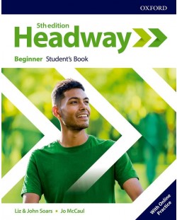 Headway 5E Beginner Student's Book with Online Practice / Английски език - ниво Beginner: Учебник с онлайн ресурси
