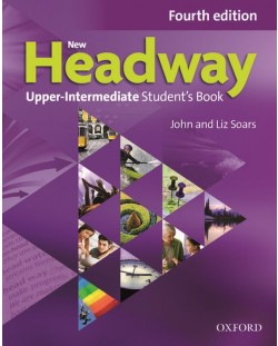 New Headway 4E Upper-Intermediate Student's Book / Английски език - ниво Upper-Intermediate: Учебник