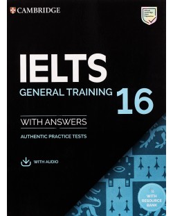 IELTS 16 General Training Student's Book with Answers, Audio and Resource Bank