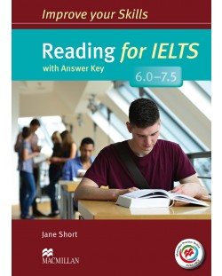 Improve Your Skills: Reading for IELTS 6.0-7.5 (with answer key and MPO) / Английски за сертификат: Четене (с отговори и онлайн практика)
