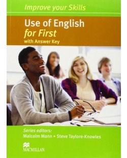 Improve Your Skills: Use of English for First (with answer key) / Английски за сертификат:  (с отговори)