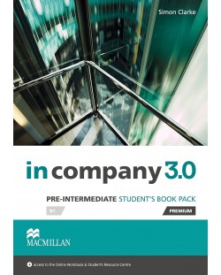 In Company 3rd Edition Pre-Intermediate: Student's Book Premium Pack / Английски език - ниво B1: Учебник + код