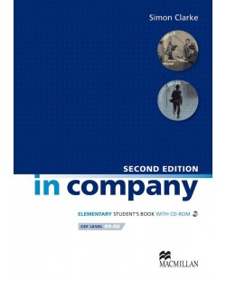 In Company 2-nd edition Elementary: Student's Book with CD-ROM / Английски език  (Учебник със CD-ROM)