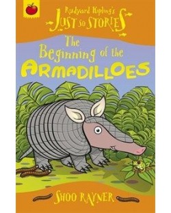 Just So Stories: The Beginning of the Armadillos