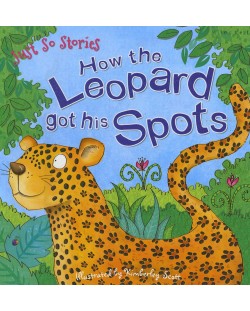 Just So Stories: How the Leopard got his Spots (Miles Kelly)