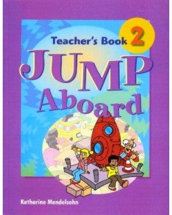 Jump Aboard: Teacher's Book - Level 2 / Английски за деца (Книга за учителя)