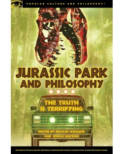 Jurassic Park and Philosophy