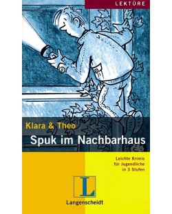 Klara und Theo: Spuk im Nachbarshaus – ниво A2 и B1 (Адаптирано издание: Немски + Mini-CD)