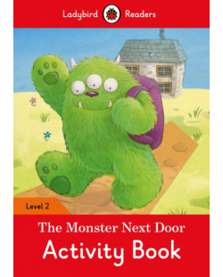Ladybird Readers The Monster Next Door Activity Book Level 2