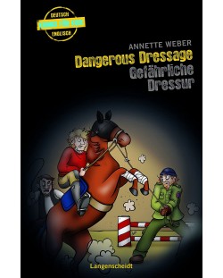 Langenscheidt Krimis fur Kids Dangerous Dressage - Gefahrliche Dressur Englisch-Deutsch