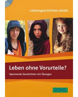 Leben ohne Vorurteile? + CD: Помагало по немски език