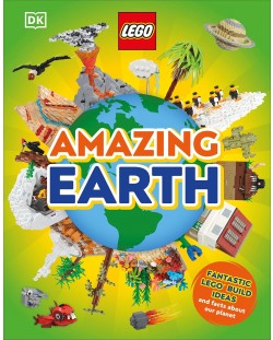 LEGO Amazing Earth: Fantastic Building Ideas and Facts About Our Planet
