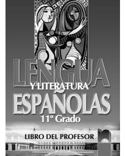 Lengua y Literatura Espanolas: Испански език - 11. клас (книга за учителя)