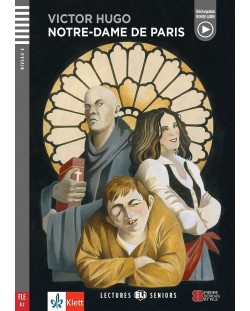 Lectures Seniors - Niveau 4 (B2): Notre-Dame de Paris + downloadable audio