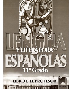 Lengua y literatura: Испански език и литература - 11. клас (книга за учителя)