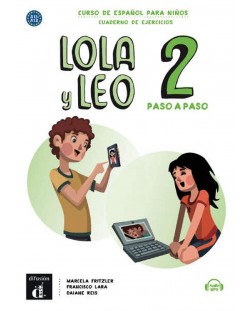 Lola y Leo 2 paso a paso A1.1-A1.2 Cuaderno de ejercicios+Aud-MP3 descargable
